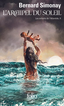L'Archipel du soleil, tome 2