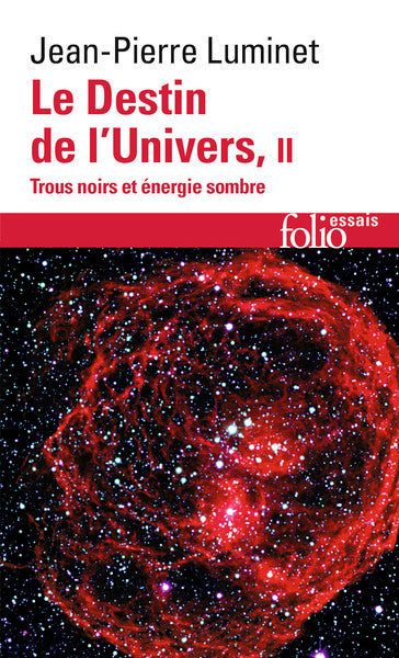Le destin de l'univers - Trous noirs et énergie sombre