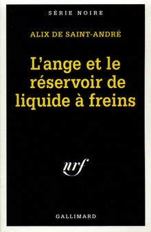 L'ange et le réservoir de liquide à freins