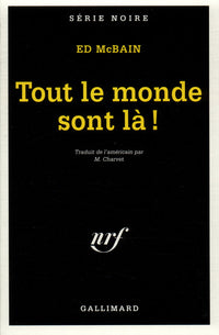 Tout le monde sont là !