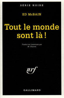 Tout le monde sont là !