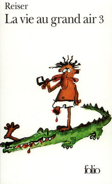 La vie au grand air, tome 3