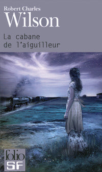 La cabane de l'aiguilleur
