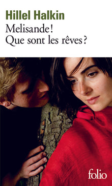 Melisande ! Que sont les rêves ?