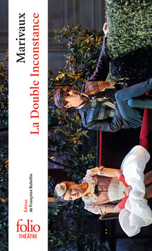 La double inconstance suivi de Arlequin poli par l'amour