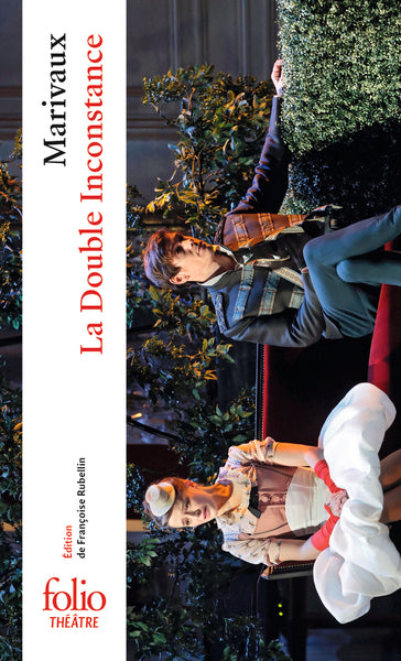 La double inconstance suivi de Arlequin poli par l'amour