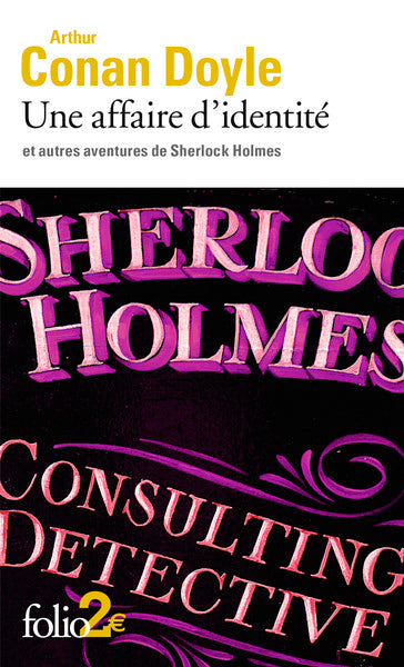 Une affaire d'identité et autres aventures de Sherlock Holmes