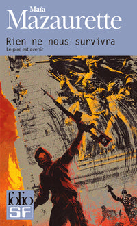 Rien ne nous survivra