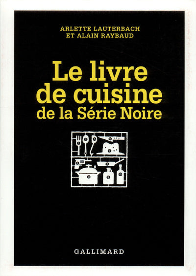 Le Livre de cuisine de la Série Noire