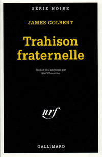 trahison fraternelle