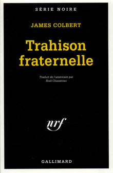 trahison fraternelle