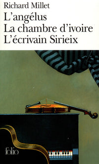 L'Angélus - La Chambre d'ivoire - L'Écrivain Sirieix