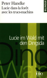 Lucie dans la forêt avec les trucs-machins/Lucie im Wald mit den Dingsda
