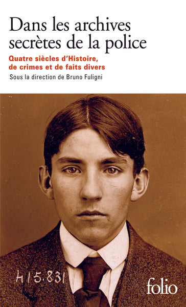 Dans les archives secrètes de la police