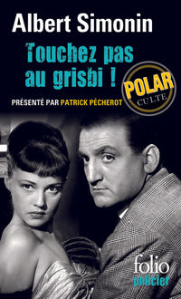 Touchez pas au grisbi !