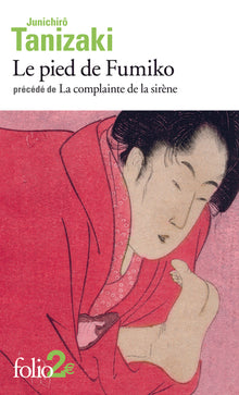 Le pied de Fumiko / La complainte de la sirène
