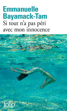 Si tout n'a pas péri avec mon innocence