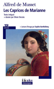 Les caprices de Marianne, suivi de "On ne badine pas avec l'amour"