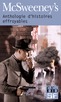 McSweeney's : Méga-anthologie d'histoires effroyables