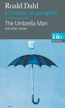 L'homme au parapluie et autres nouvelles