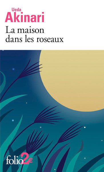 La maison dans les roseaux et autres contes