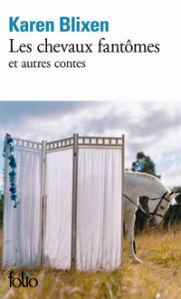 Les chevaux fantômes et autres contes