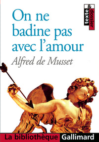 on ne badine pas avec l'amour