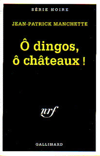 O dingos, o châteaux !