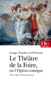 Le Théâtre de la Foire ou L'Opéra-comique