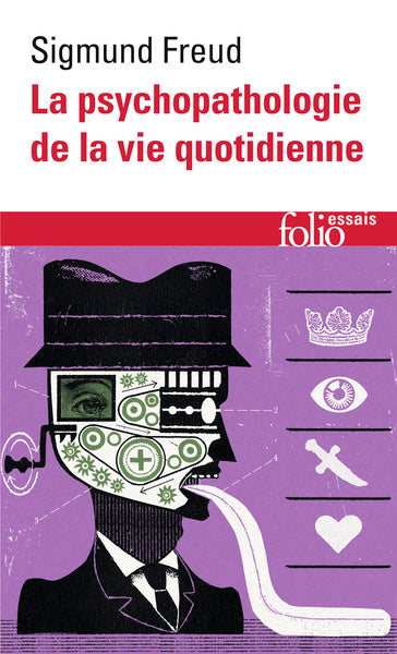 La psychopathologie de la vie quotidienne