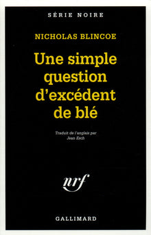 Une simple question d'excédent de blé