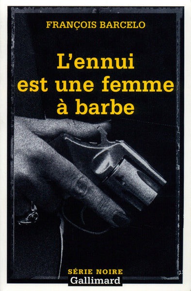 L'ennui est une femme à barbe