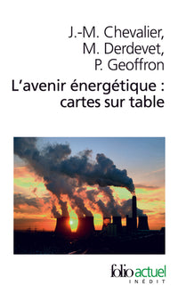 L'avenir énergétique : cartes sur table