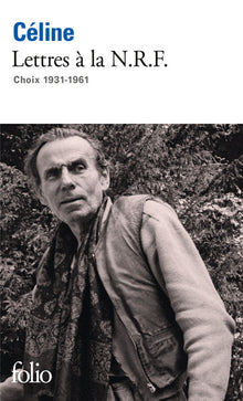 Lettres à la N.R.F., 1931-1961