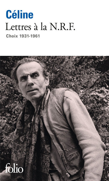 Lettres à la N.R.F., 1931-1961