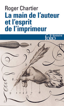 La main de l'auteur et l'esprit de l'imprimeur