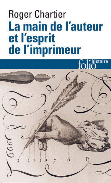 La main de l'auteur et l'esprit de l'imprimeur
