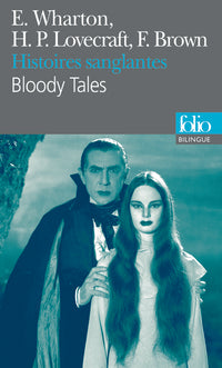 Histoires sanglantes/Bloody Tales