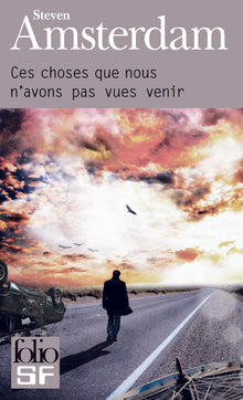 Ces choses que nous n'avons pas vues venir