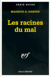 Les racines du mal