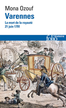 Varennes: La mort de la royauté (21 juin 1791)