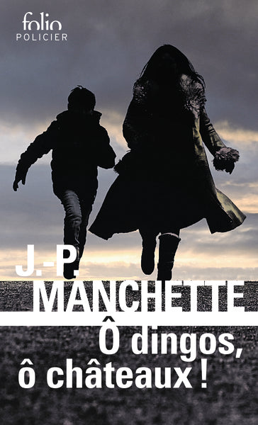 O dingos, o châteaux !