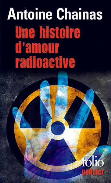 Une histoire d'amour radioactive