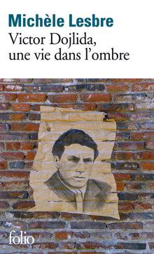 Victor Dojlida, une vie dans l'ombre