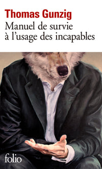 Manuel de survie à l'usage des incapables