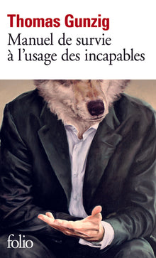 Manuel de survie à l'usage des incapables