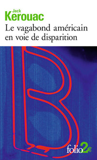 Le vagabond américain en voie de disparition/Grand voyage en Europe