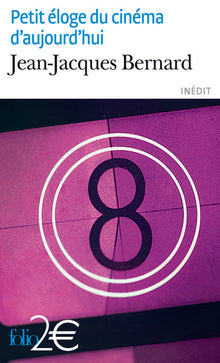 petit éloge du cinéma d'aujourd'hui