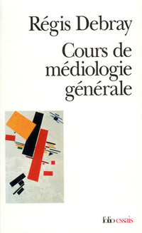 Cours de médiologie générale