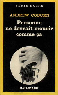 Personne ne devrait mourir comme ça